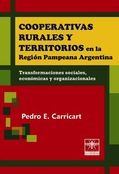 Cooperativas Rurales y Territorios en la Región Pampeana Argentina