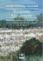 La trama territorial del algodón en el Chaco